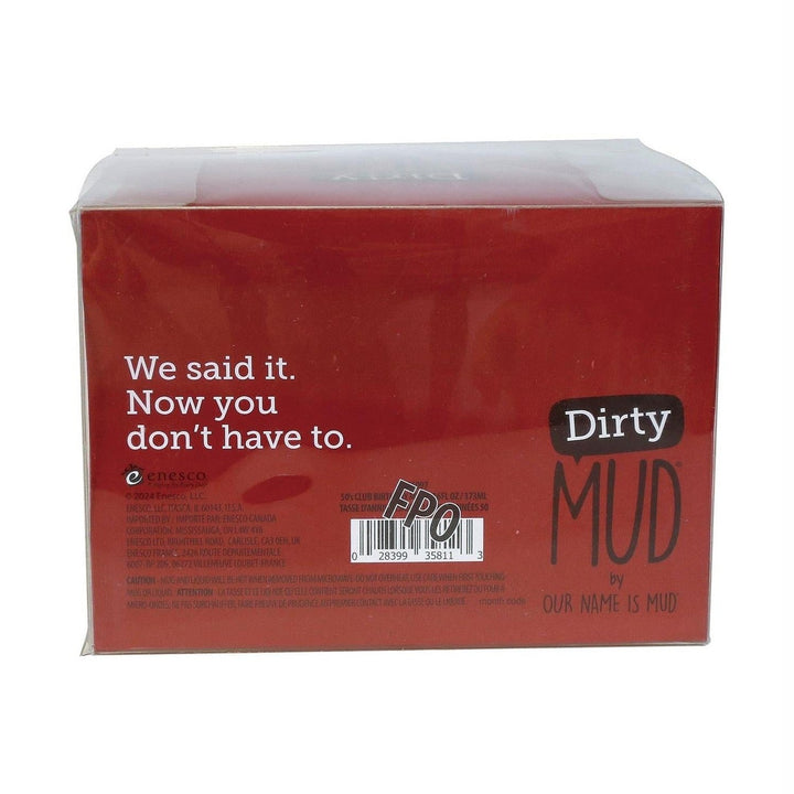 Dirty Mud Selective Hearing Mug, 16 oz.